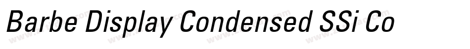 Barbe Display Condensed SSi Condensed字体转换